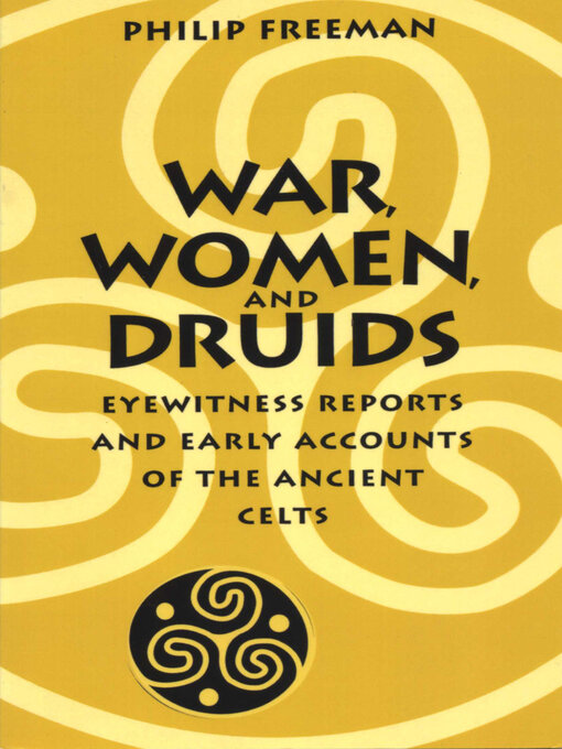 Title details for War, Women, and Druids by Philip Freeman - Available